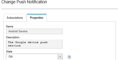 Illustrates the Properties tab on the Change Push Notification dialog.